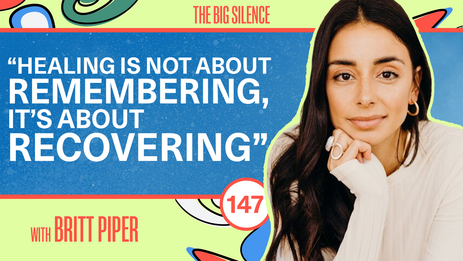 147 From Trauma to Trust: Britt Piper on Somatic Healing, Survival, and Finding Love Again