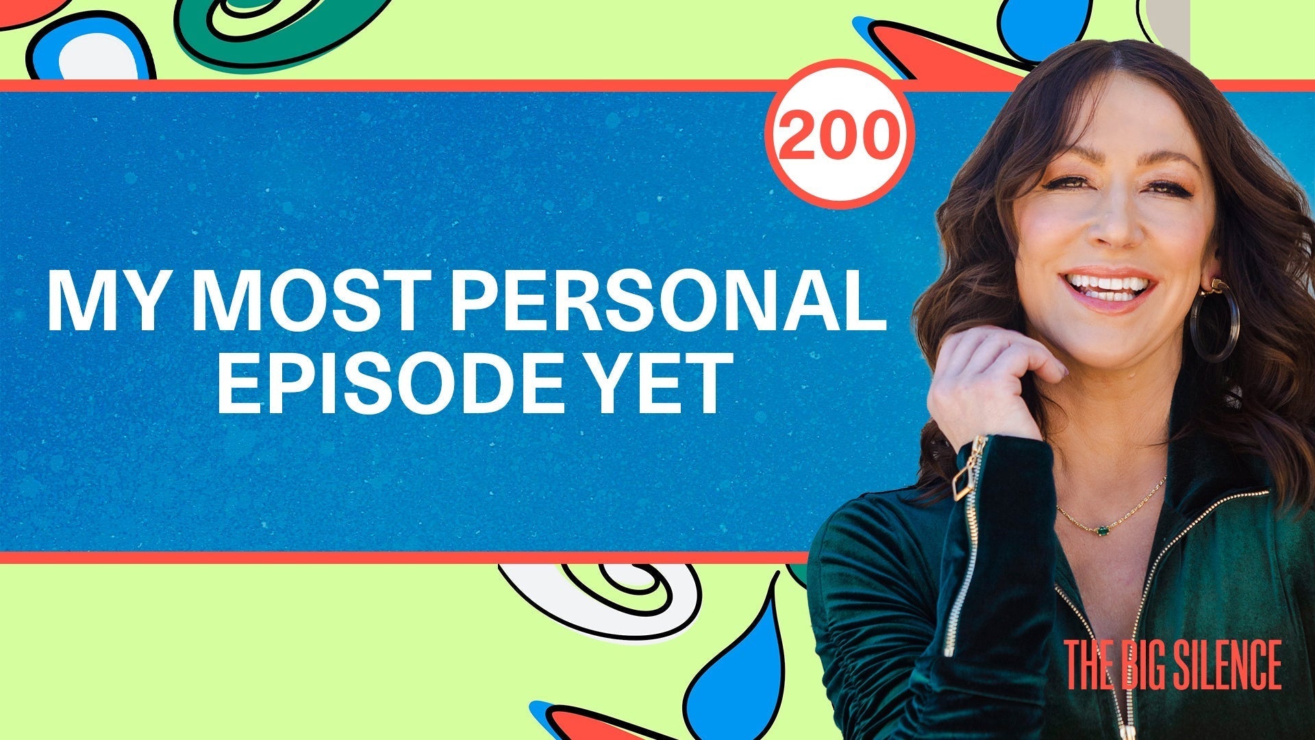 200. 200 Episodes of The Big Silence | Karena Dawn Gets Real About Mental Health, Healing & What's Next