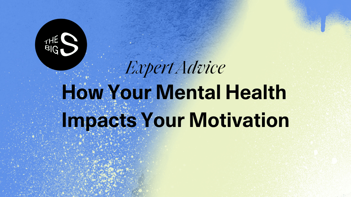 How Your Mental Health Impacts Your Motivation