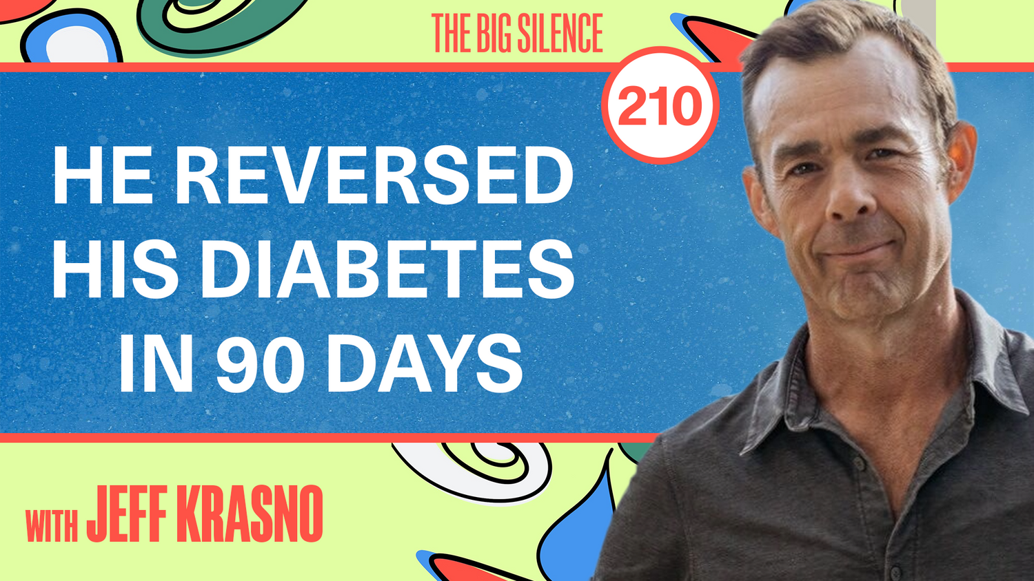 210. Commune CEO Jeff Krasno on Turning a Diabetes Diagnosis Into Good Stress