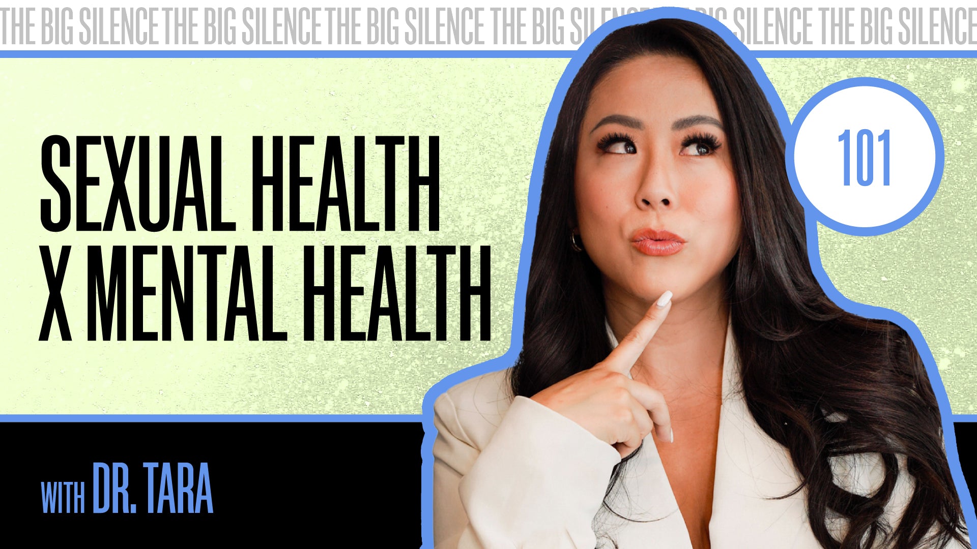 Sexual Health x Mental Health Dr. Tara Explores Parallels Between