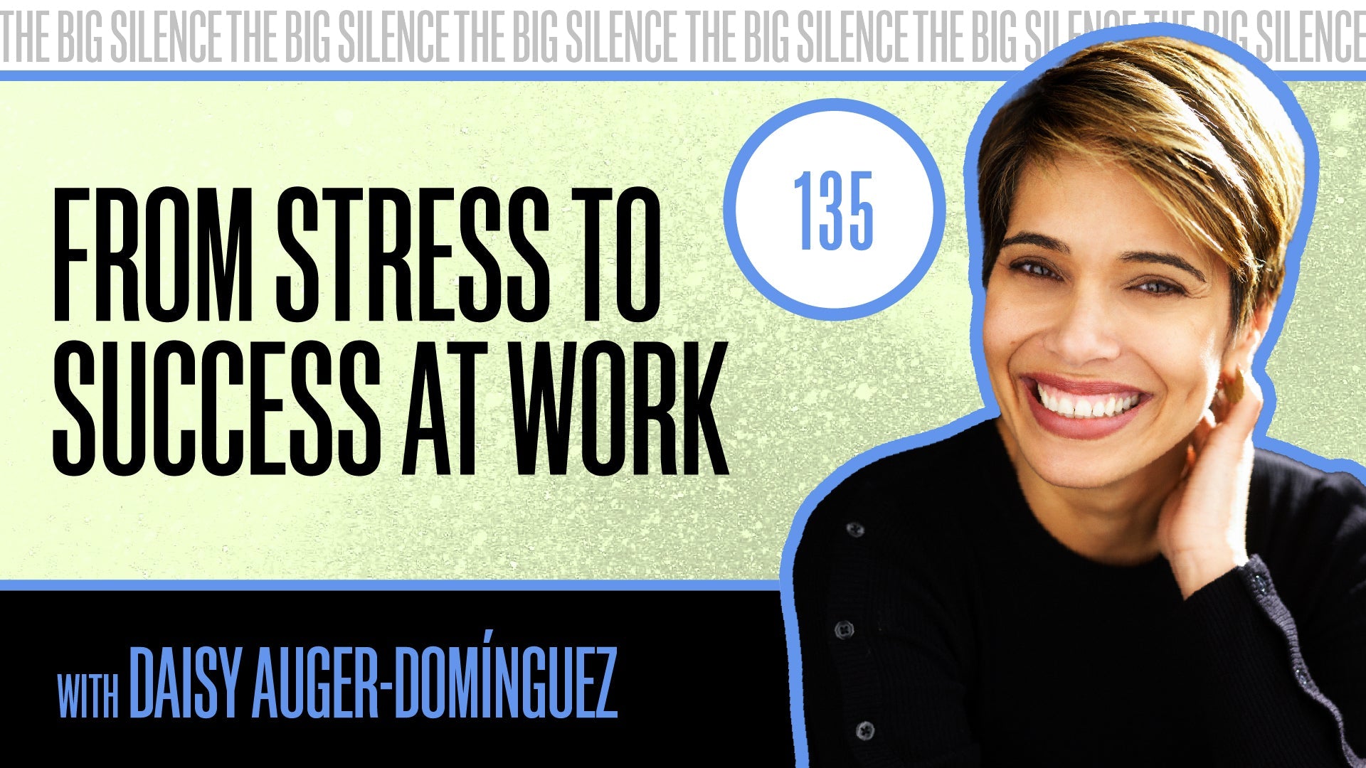 135. HOW TO END BURNOUT IN OUR WORKPLACES & FOR OURSELVES WITH DAISY AUGER-DOMÍNGUEZ