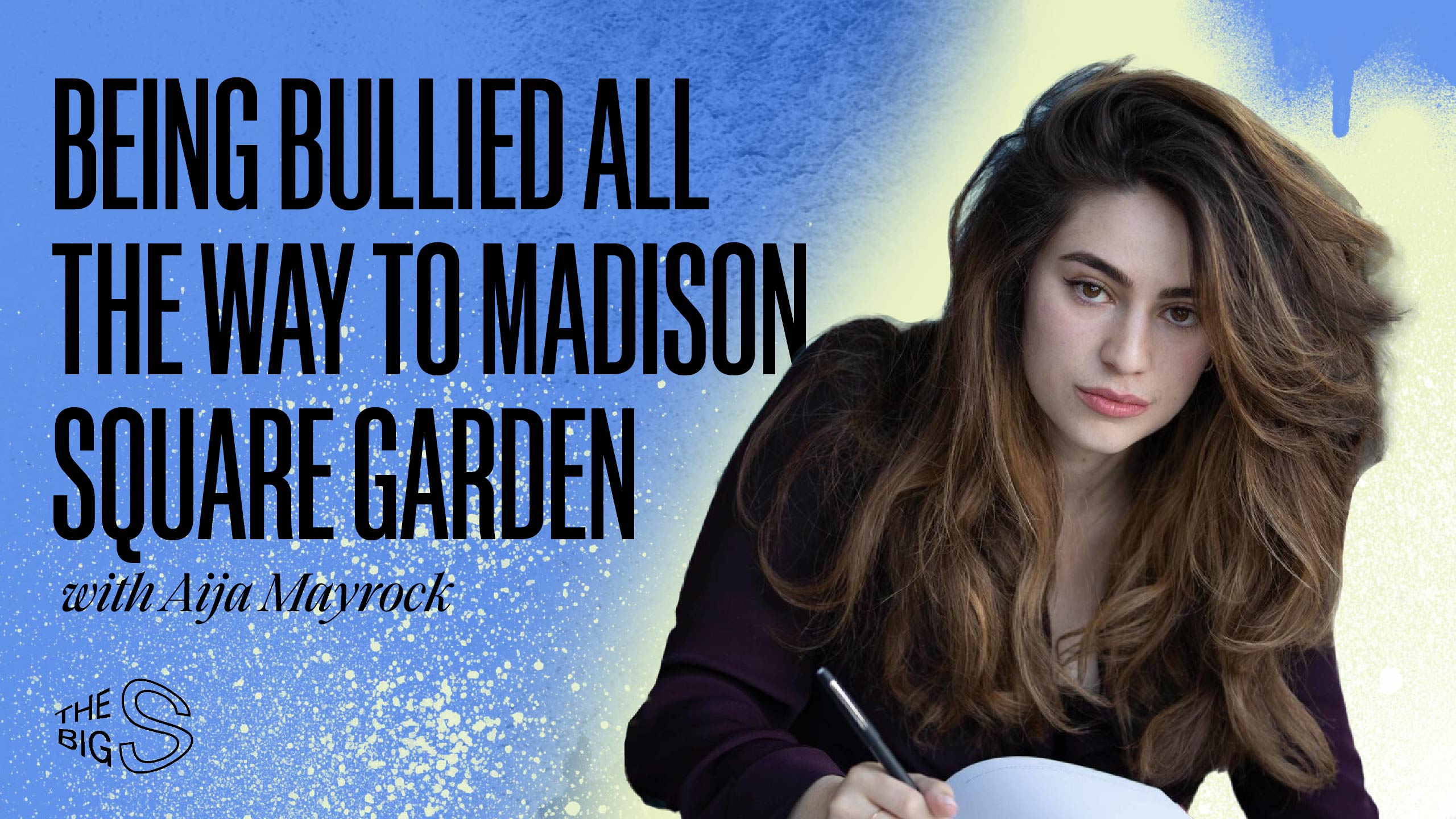 43. Being Bullied All the Way to Madison Square Garden With Aija Mayrock