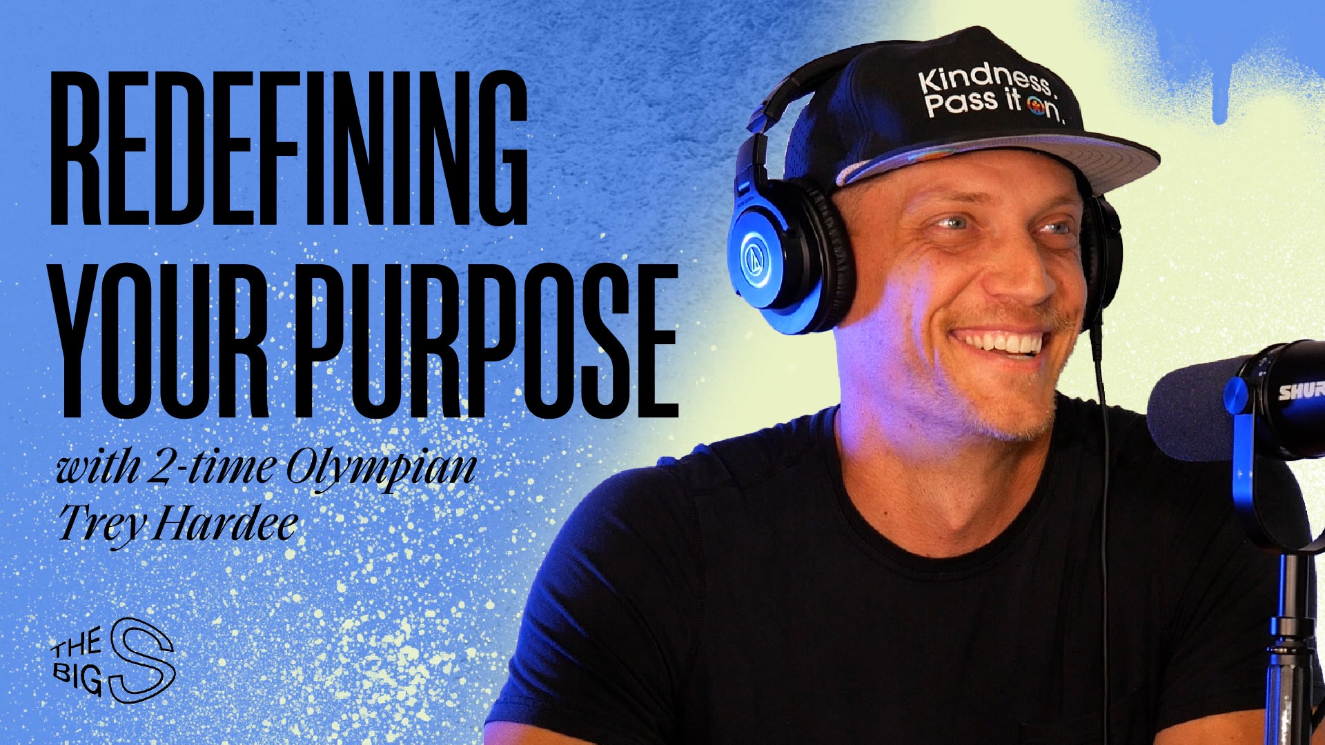 61. Redefining Your Purpose with 2-time Olympian Trey Hardee