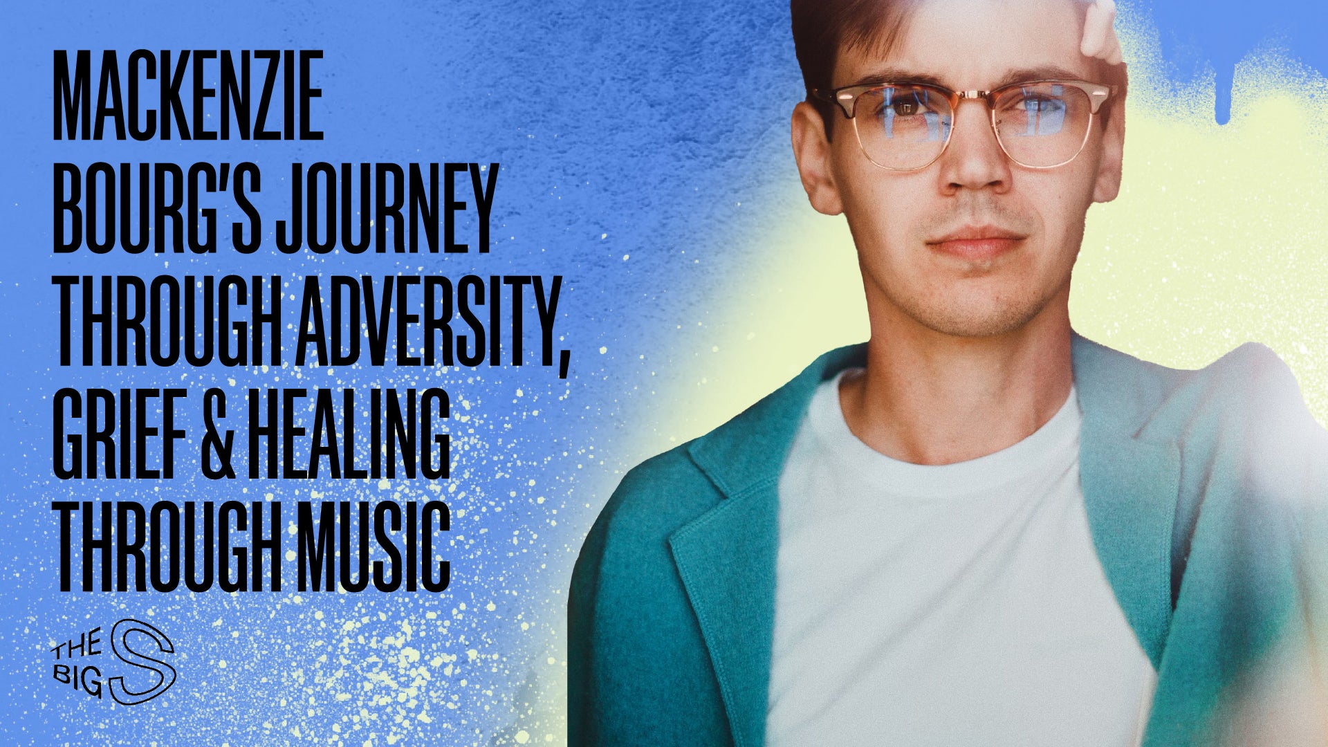 67. MacKenzie Bourg’s Journey through Adversity, Grief & Healing Through Music