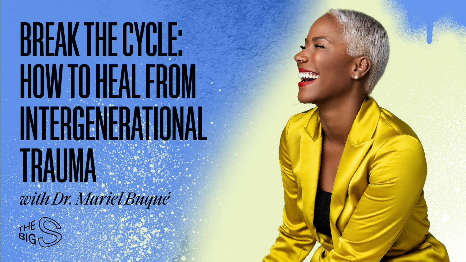 83. BREAK THE CYCLE: HOW TO HEAL FROM INTERGENERATIONAL TRAUMA WITH DR. MARIEL BUQUÉ