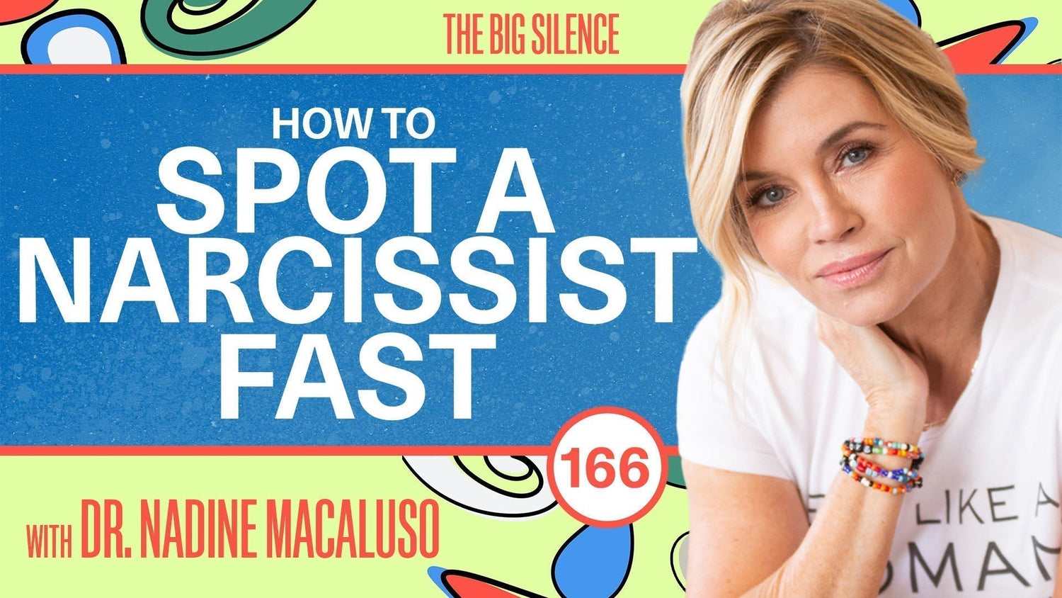 166. Dr. Nadine Macaluso on Trauma Bonds: How to Spot Love-Bombing, Set Boundaries, and Heal