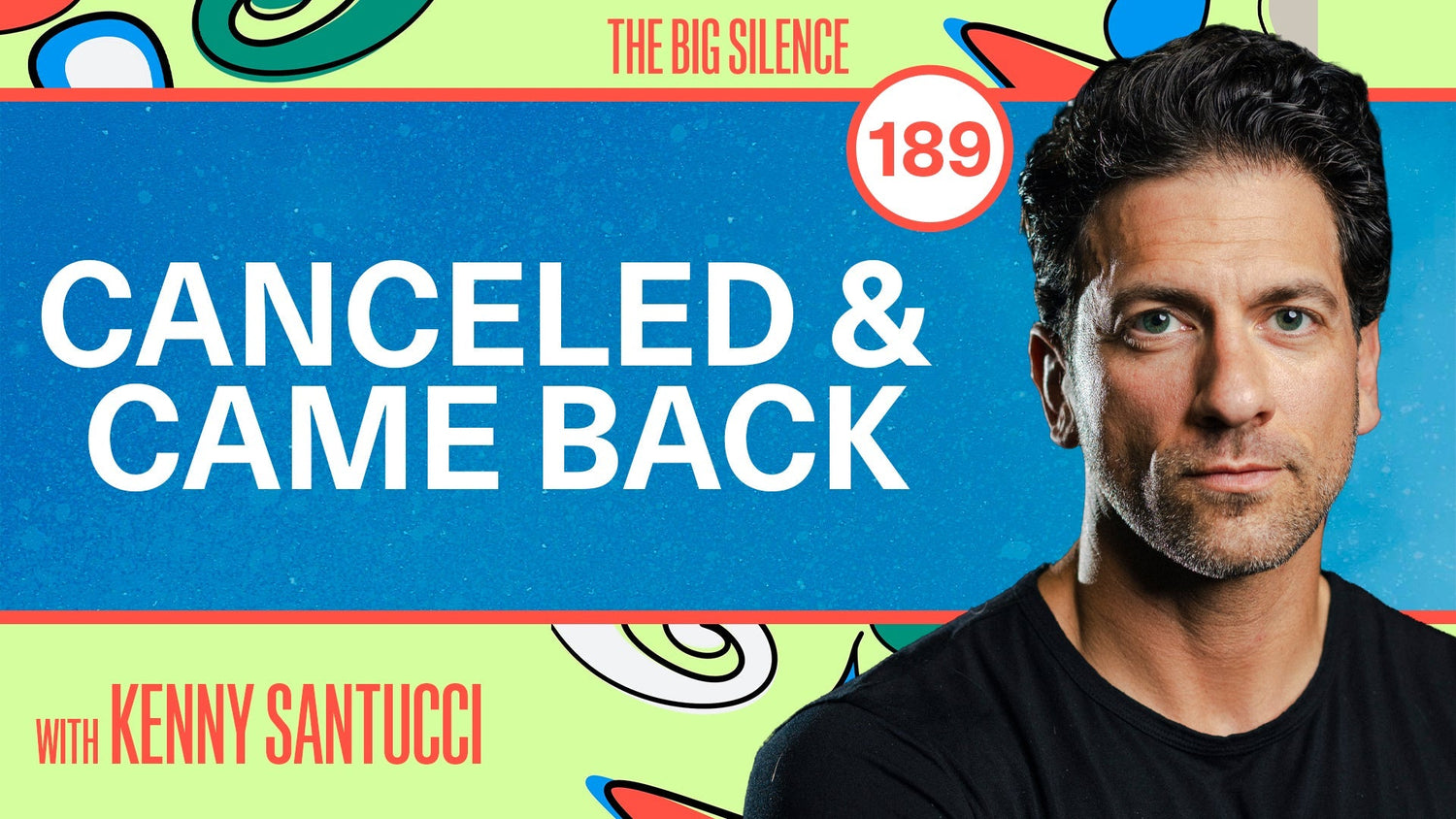 189.He Lost Two Gyms, Got Canceled & Still Built an Empire | Kenny Santucci on Grit & Comeback