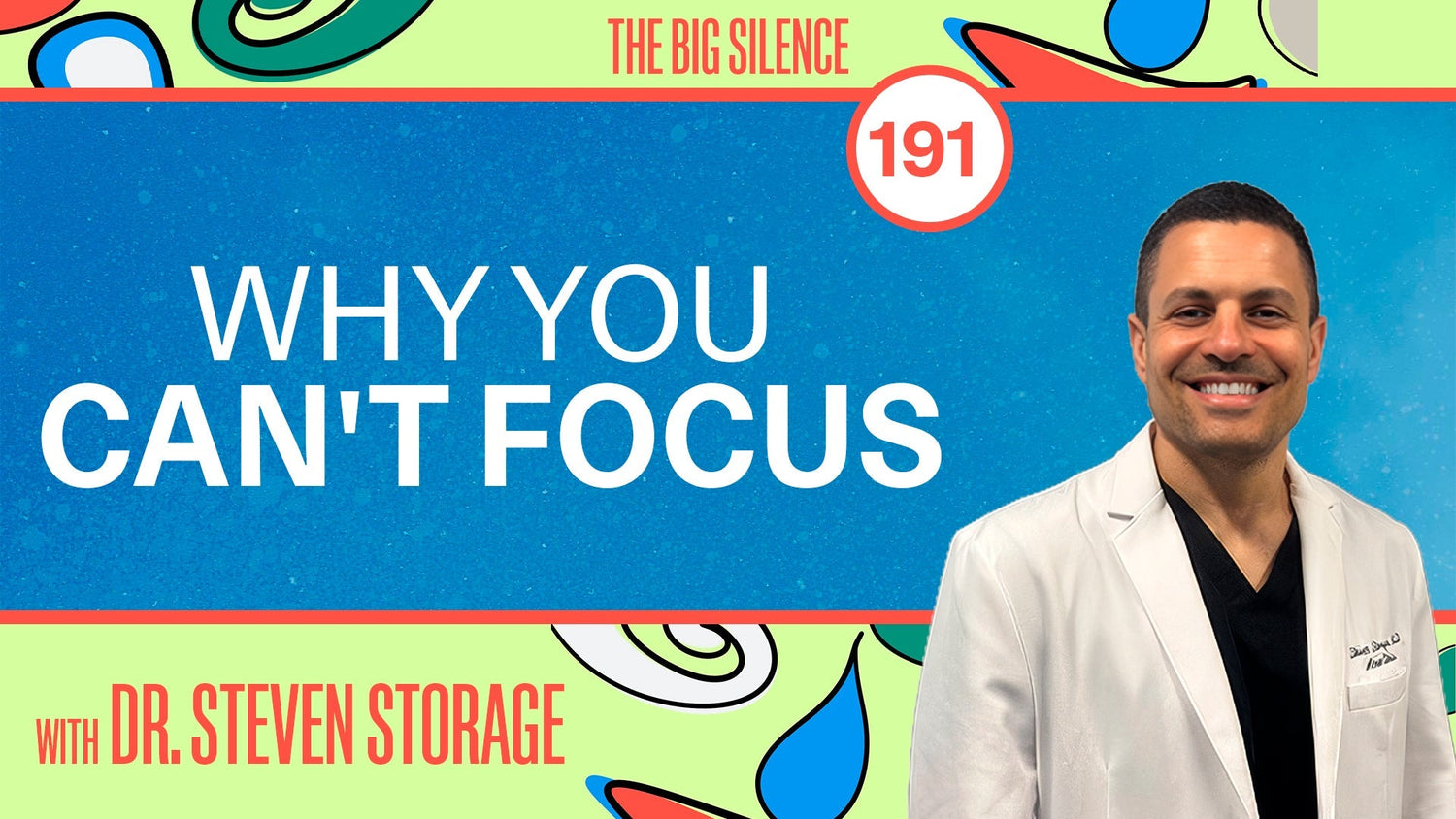 192. Your Brain Is Running on Empty: The Truth About ADHD with Dr. Steven Storage