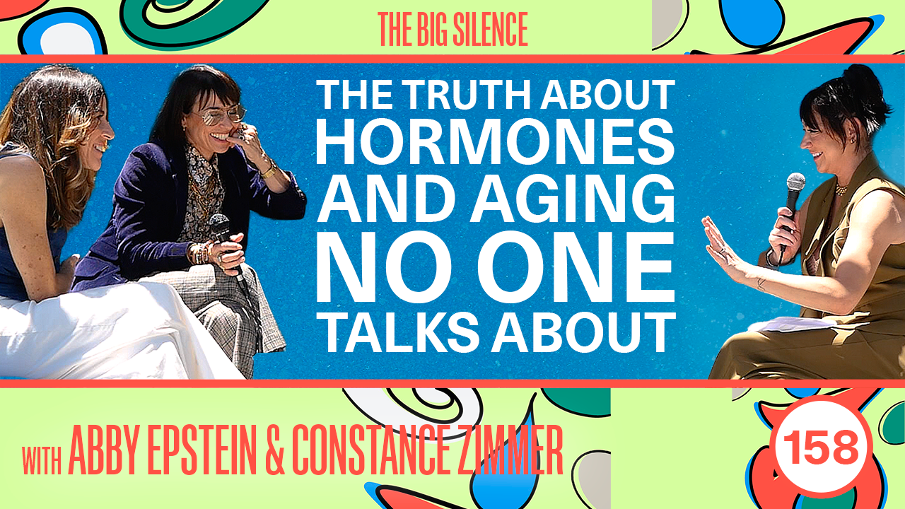 158. Let Us Age: Constance Zimmer & Abby Epstein on Midlife Monologues, Menopause Truths & Women Rewriting the Narrative
