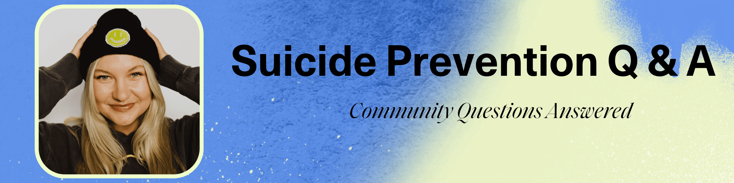 Suicide Prevention Q & A