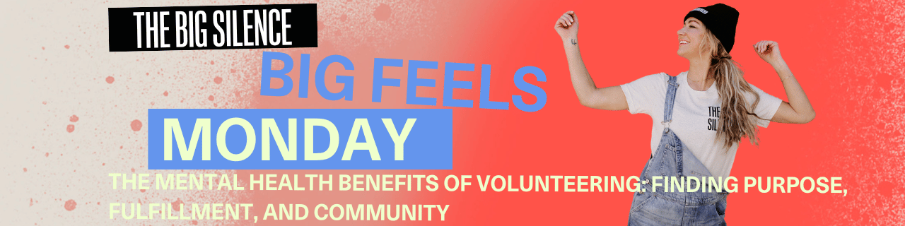 The Mental Health Benefits of Volunteering: Finding Purpose, Fulfillment, and Community